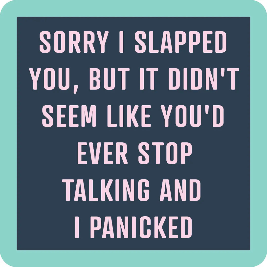 Sorry I Slapped Coaster