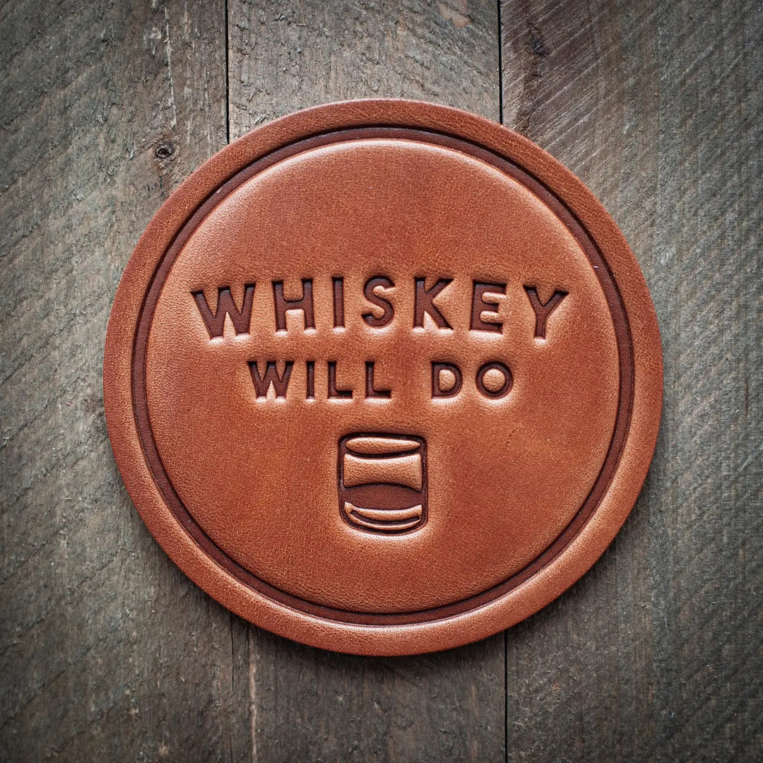 Whiskey will Do Coaster