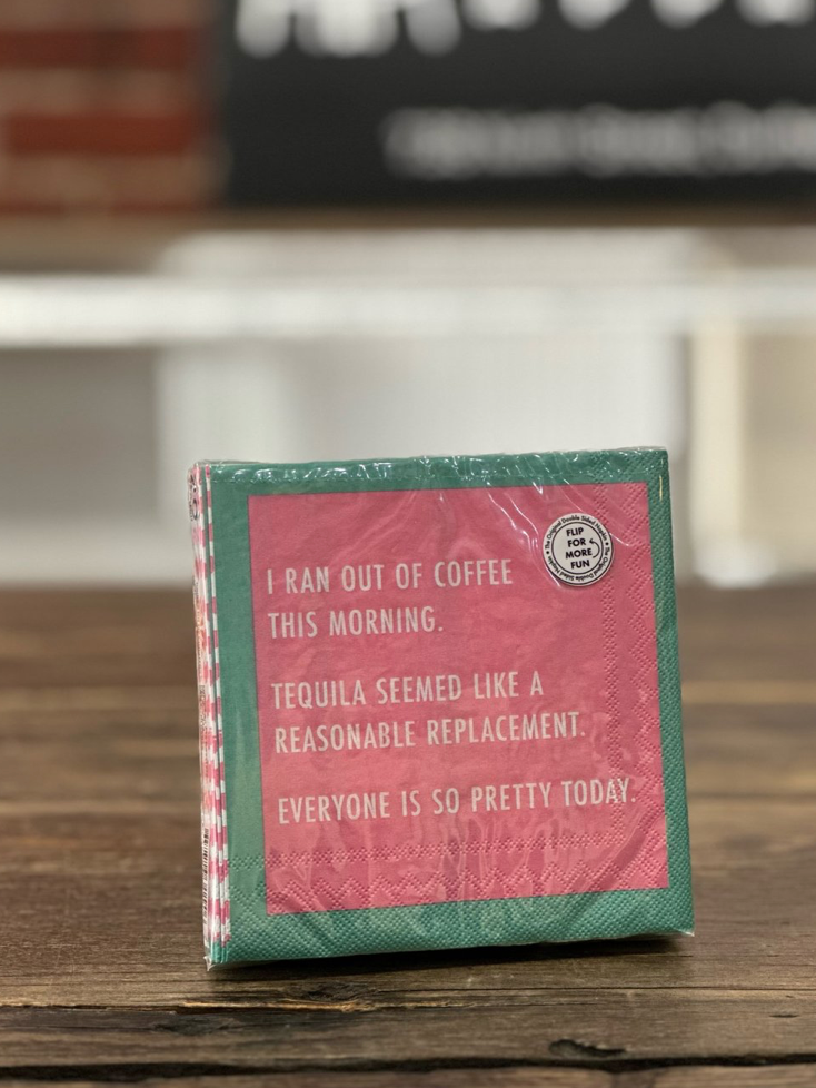 I Ran Out of Coffee Napkins