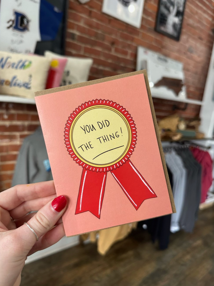You Did The Thing Card