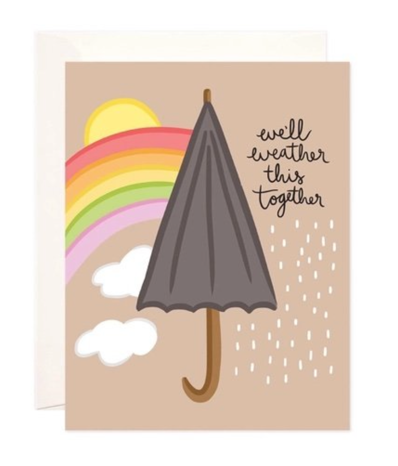 We'll Weather this Together Card