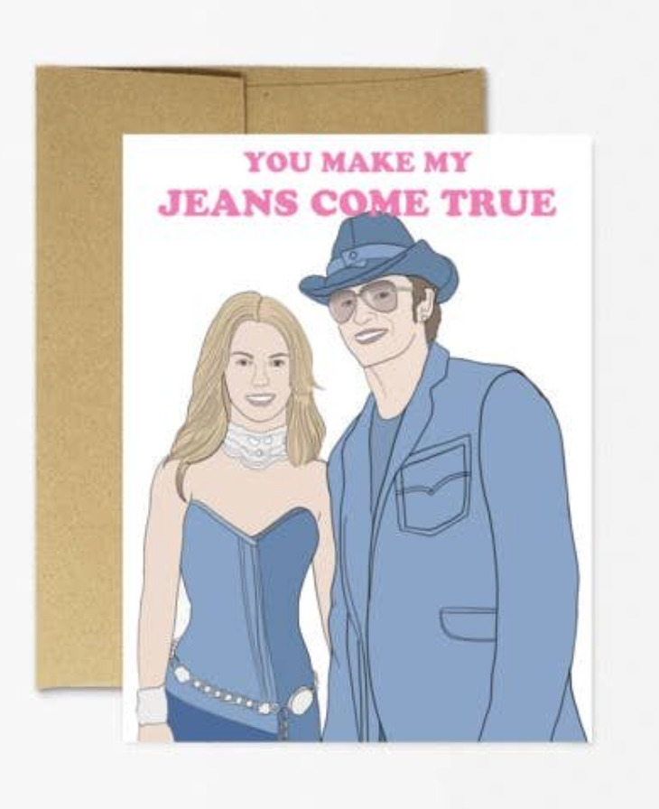 You Make My Jeans Card
