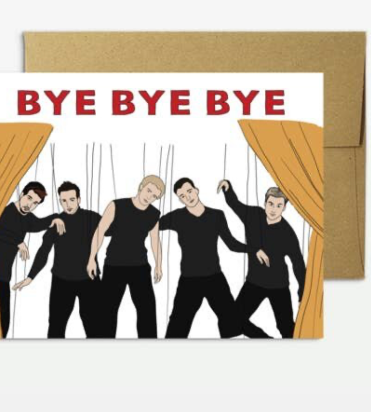 Bye Bye Bye Card