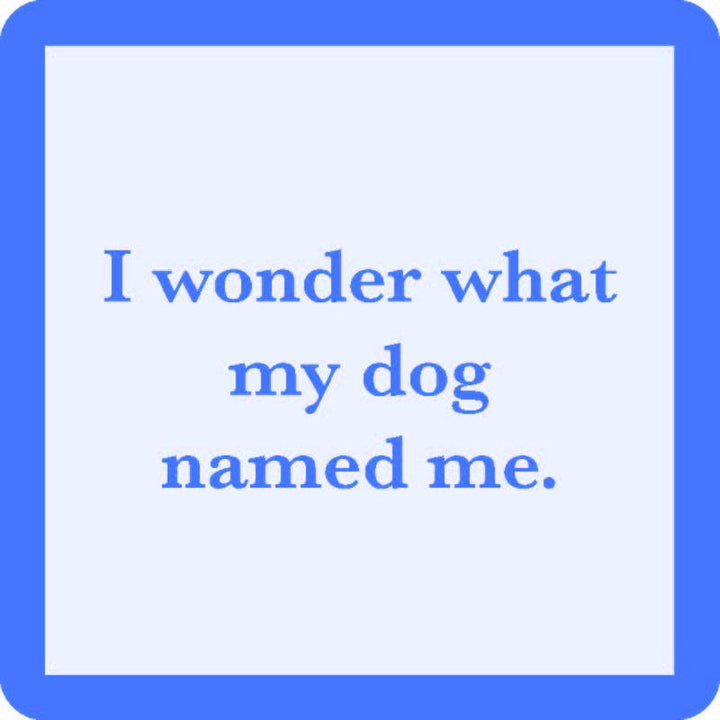 COASTER Dog Named Me | Funny Party Gift | Home Bar Decor
