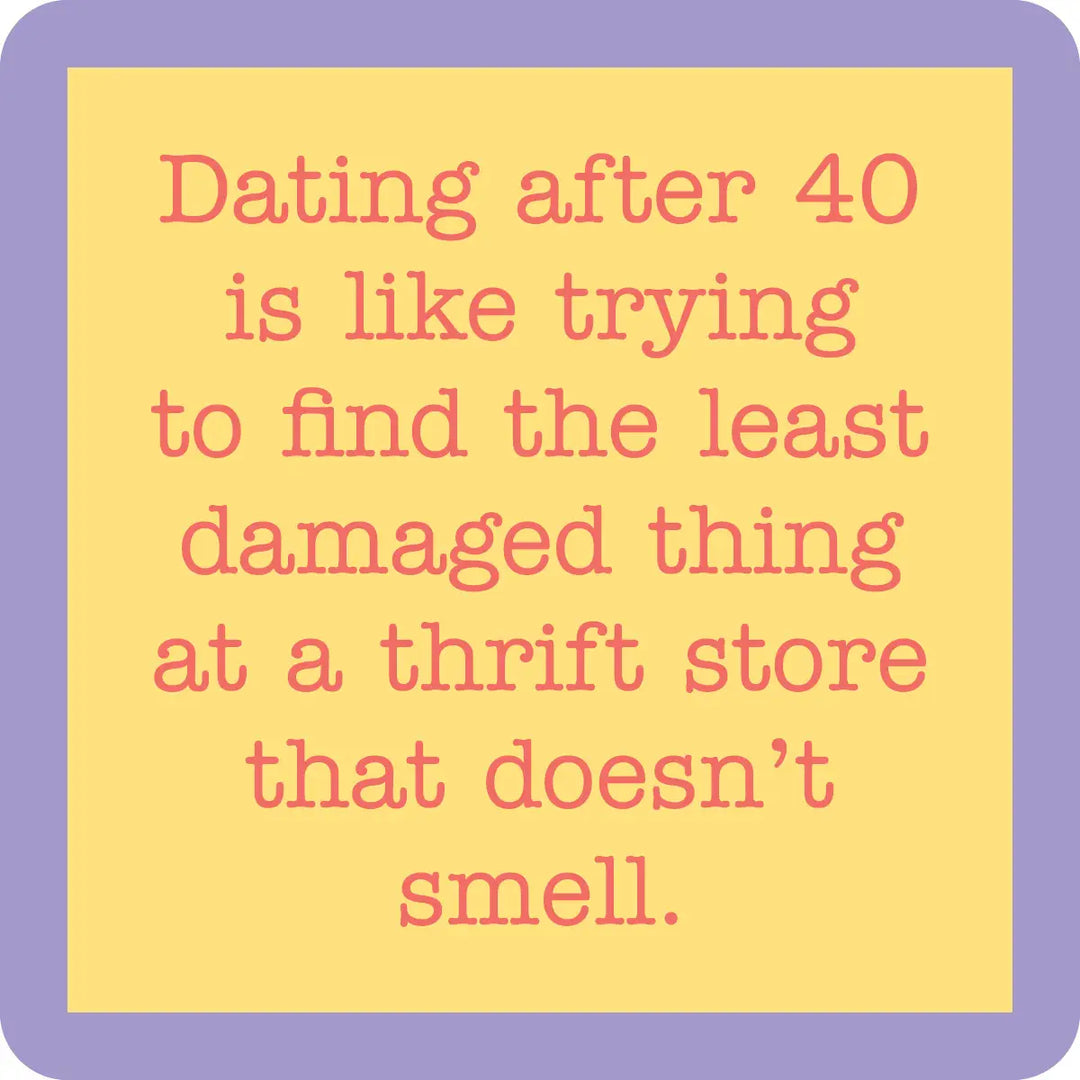 Dating after 40 Coaster